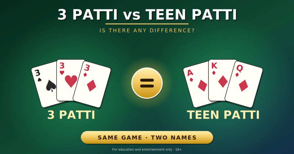 3 patti vs teen patti